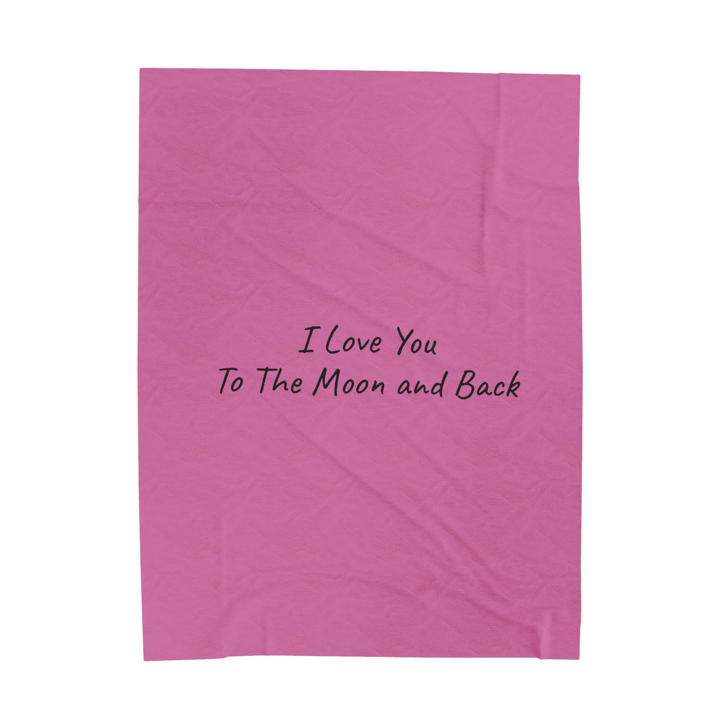 Copy of Velveteen Plush Blanket - Pink Sweet I Love You to The Moon and Back