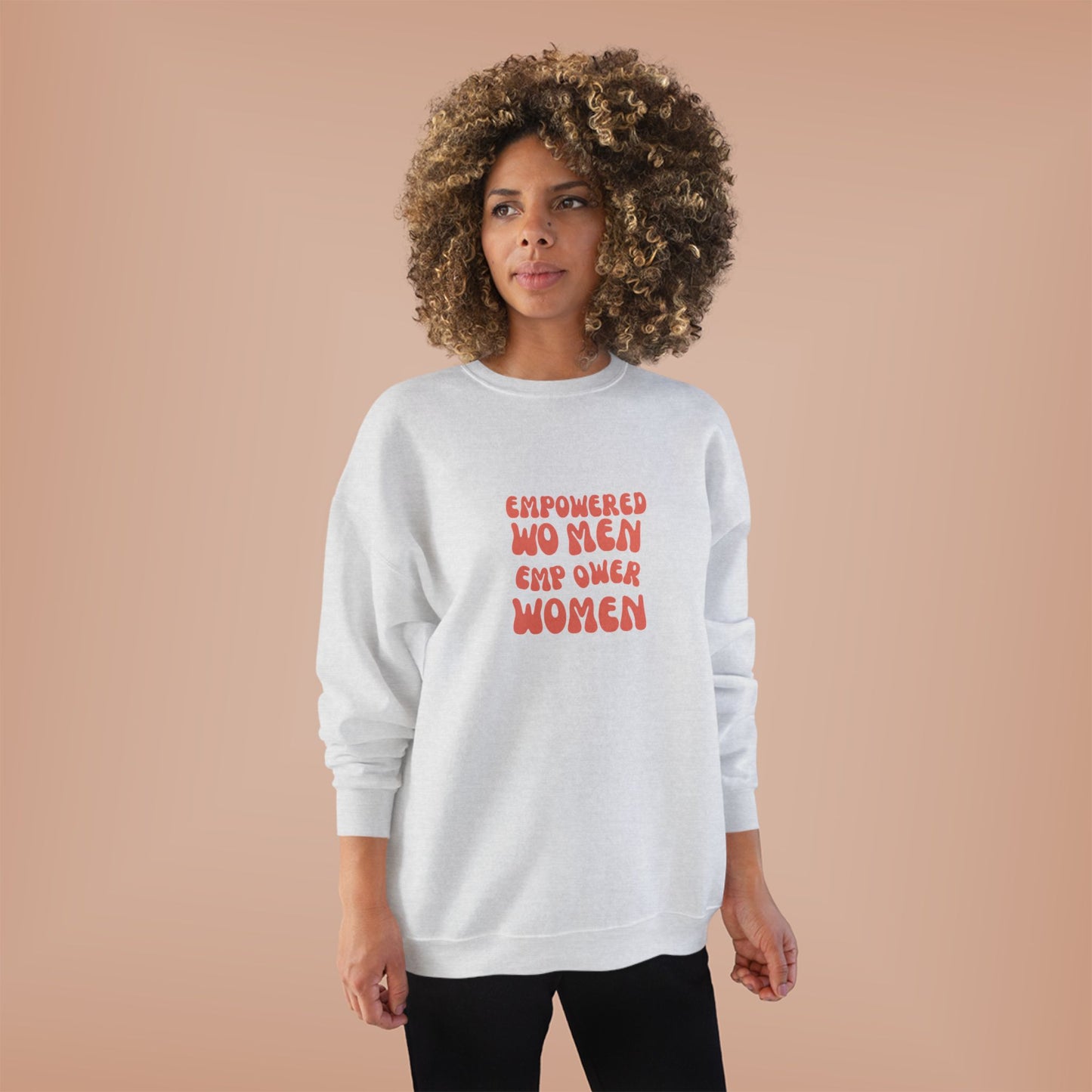 Unisex EcoSmart® Crewneck Sweatshirt ***Empowered Women Empower Women***