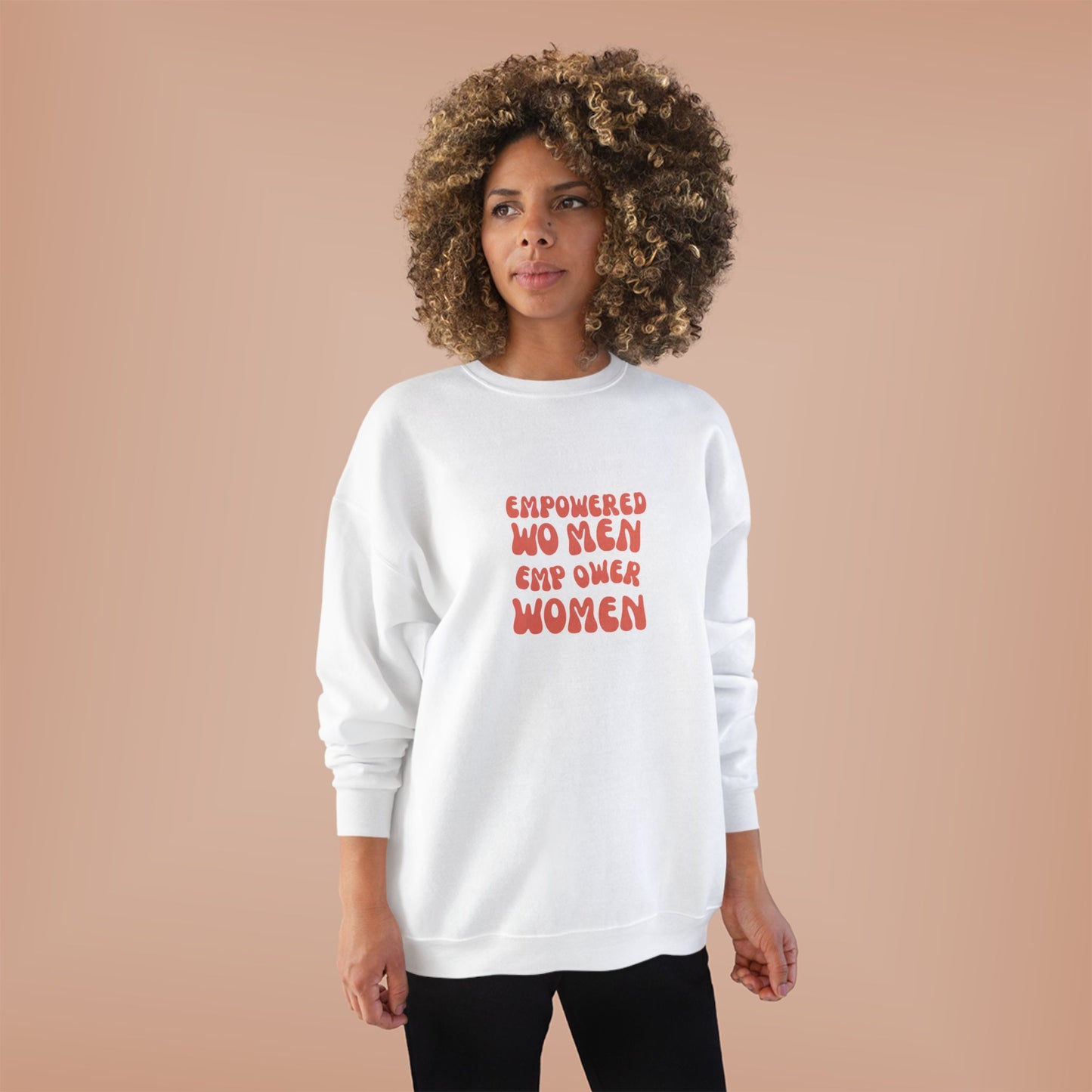 Unisex EcoSmart® Crewneck Sweatshirt ***Empowered Women Empower Women***