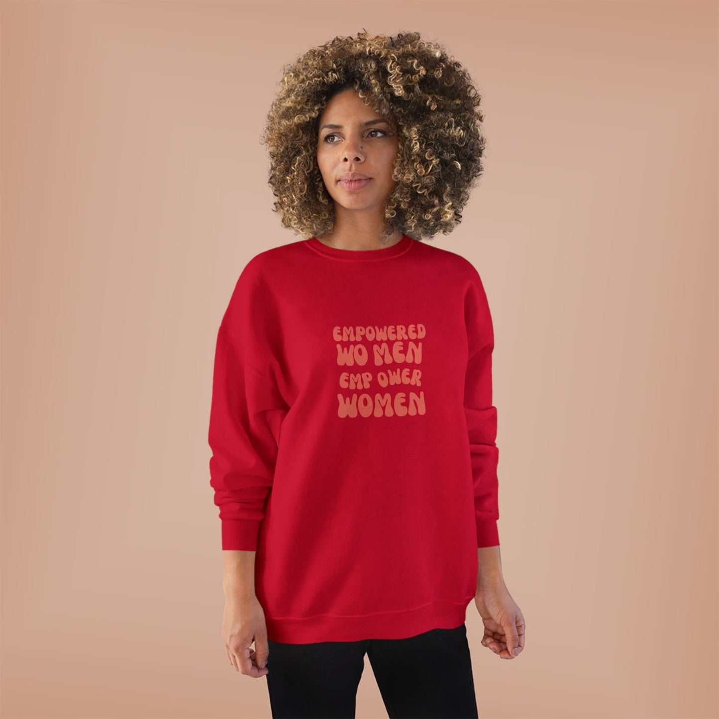 Unisex EcoSmart® Crewneck Sweatshirt ***Empowered Women Empower Women***