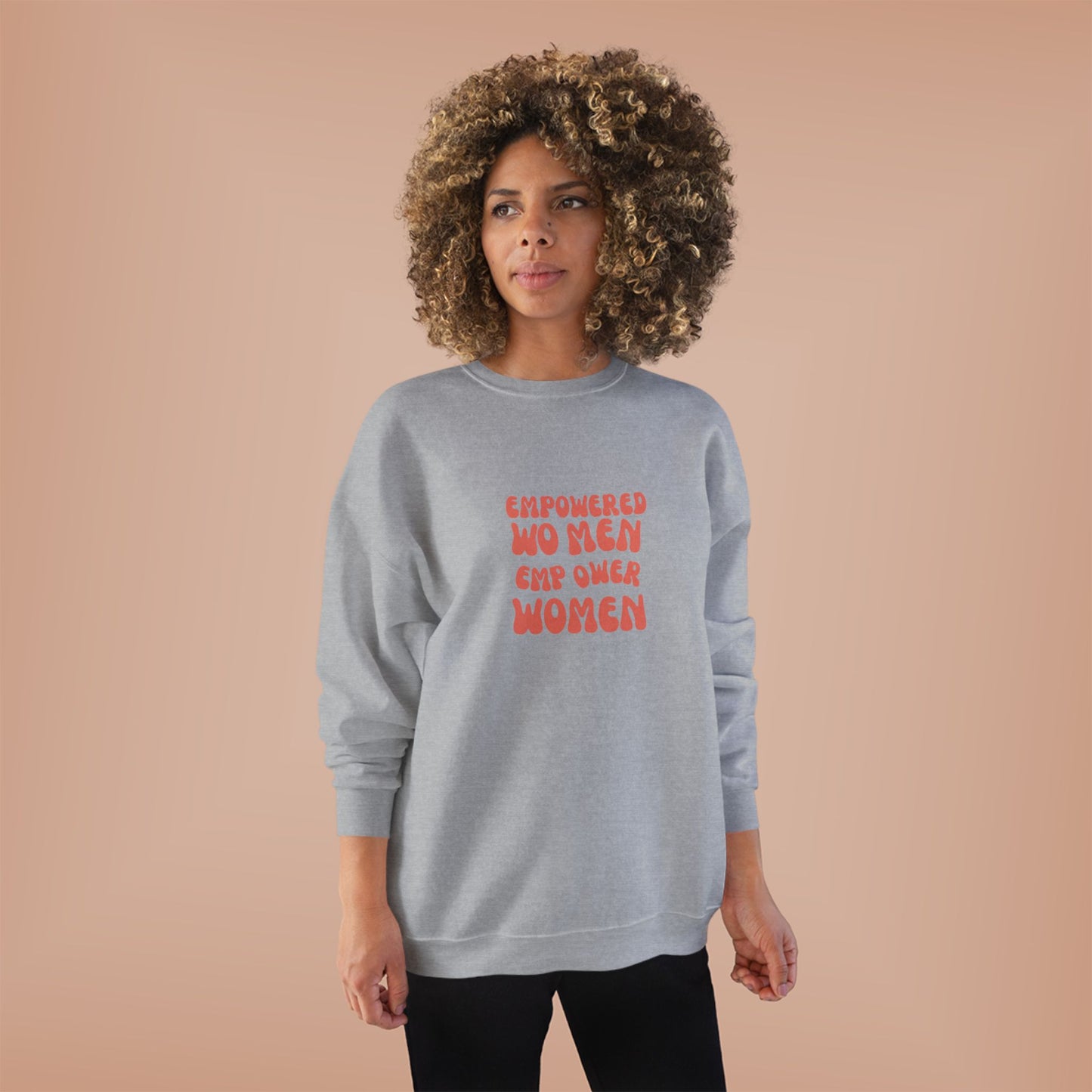 Unisex EcoSmart® Crewneck Sweatshirt ***Empowered Women Empower Women***