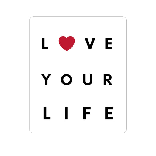 Inspirational Kiss-Cut Sticker Stickers | 'Love Your Life' | Perfect for Journals, Laptops & Decor